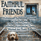 Faithful Friends: Holocaust Survivors' Stories of the Pets Who Gave Them Comfort, Suffered Alongside Them, and Waited for Their Return (Unabridged) audio book by Susan Bulanda
