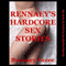 Rennaey's Hardcore Sex Stories: Five Explicit Erotica Short Stories (Unabridged) audio book by Rennaey Necee