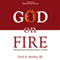 God on Fire: Encountering the Manifest Presence of Christ (Unabridged) audio book by Fred Hartley