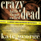 Crazy Little Thing Called Dead: The Bree MacGowan Series, Book 3 (Unabridged) audio book by Kate George
