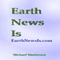 Earth News Is: The Shot Heard 'Round The World (Unabridged) audio book by Michael Mathiesen