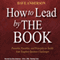 How to Lead by The Book: Proverbs, Parables, and Principles to Tackle Your Toughest Business Challenges (Unabridged) audio book by Dave Anderson