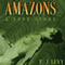 Amazons: A Love Story (Unabridged) audio book by Ellen Levy