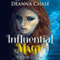 Influential Magic: Crescent City Fae, Book 1 (Unabridged) audio book by Deanna Chase