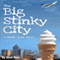 The Big Stinky City (Unabridged) audio book by Jason Deas