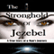 The Stronghold of Jezebel (Unabridged) audio book by Bill Vincent