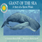 Giant of the Sea: The Story of a Sperm Whale: A Smithsonian Oceanic Collection Book (Unabridged) audio book by Courtney Granet Raff