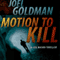 Motion to Kill: A Lou Mason Thriller, Book 1 (Unabridged) audio book by Joel Goldman