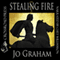Stealing Fire (Unabridged) audio book by Jo Graham