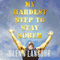 My Hardest Step to Stay Sober: My Experience, Strength and Hope (Unabridged) audio book by Glenn Langohr