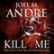 Kill 4 Me (Unabridged) audio book by Joel M. Andre