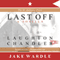 Last Off (Unabridged) audio book by Laughton Chandler