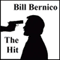 The Hit: A Short Story (Unabridged) audio book by Bill Bernico