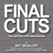 Final Cuts: The Last Films of 50 Great Directors (Unabridged) audio book by Nat Segaloff