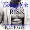 Taking His Risk: Year of the Billionaire, Part 2 (Unabridged) audio book by K. C. Falls