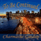To Be Continued (Unabridged) audio book by Charmaine Gordon