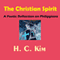 The Christian Spirit: A Poetic Reflection on Philippians (Unabridged) audio book by H.C. Kim