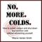 No. More. Colds: How to Outwit, Outgun and Shut Down the Common Cold Without Reinventing Yourself (Unabridged) audio book by Wayne Varden Smith