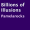 Billions of Illusions (Unabridged) audio book by Pamelarocks