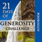 21 Days of Generosity Challenge: Experiencing the Joy That Comes from a Giving Heart (A Life of Generosity) (Unabridged) audio book by C. J. Hitz
