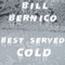 Best Served Cold: 10 Stories of Revenge (Unabridged) audio book by Bill Bernico