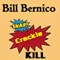 Snap, Crackle, Kill: Short Story (Unabridged) audio book by Bill Bernico