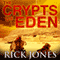 The Crypts of Eden: Eden Saga (Unabridged) audio book by Rick Jones