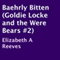 Baehrly Bitten: Goldie Locke and the Were Bears, Book 2 (Unabridged) audio book by Elizabeth A. Reeves