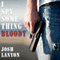 I Spy Something Bloody (Unabridged) audio book by Josh Lanyon
