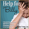 Help for Billy: A Beyond Consequences Approach to Helping Challenging Children in the Classroom (Unabridged) audio book by Heather T. Forbes