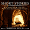 Short Stories (Unabridged) audio book by Mr. Warren M. Rice, Jr.