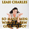 So Many Men: What's a BBW Girl to Do?: Curvy Woman Erotica (Unabridged) audio book by Leah Charles