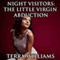 Night Visitors: The Little Virgin Abduction (Unabridged) audio book by Terra Williams