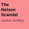 The Nelson Scandal (A Maryvale Cozy Mystery, Book 2) (Unabridged) audio book by Jackie Griffey
