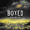 Boxed (Unabridged) audio book by Bryan Cassiday