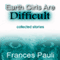 Earth Girls Are Difficult (Unabridged) audio book by Frances Pauli