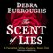 The Scent of Lies: A Paradise Valley Mystery, Book 1 (Unabridged) audio book by Debra Burroughs