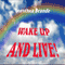 Wake Up and Live! (Unabridged) audio book by Dorothea Brande