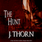 The Hunt: A Chilling Vampire Short Story (Unabridged) audio book by J. Thorn