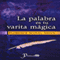 La Palabra es Tu Varita Magica (Spanish Edition) (Unabridged) audio book by Florence Scovel Shinn