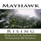 Mayhawk: Rising (Unabridged) audio book by Nicole Kay Schlaudecker