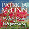 Match Made in Wyoming: Wyoming Wildflowers, Book 2 (Unabridged) audio book by Patricia McLinn