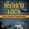Renting Lacy: A Story of America's Prostituted Children (A Call to Action) (Unabridged) audio book by Linda Smith