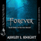 Forever: Book III of the Fins Trilogy (Unabridged) audio book by Ashley Knight