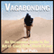 Vagabonding: An Uncommon Guide to the Art of Long-Term World Travel audio book