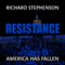 Resistance: New America, Book 2 (Unabridged) audio book by Richard Stephenson