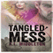Tangled Mess (Unabridged) audio book by K.L. Middleton, Kristen Middleton