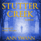 Stutter Creek (Unabridged) audio book by Ann Swann