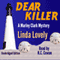Dear Killer: Marley Clark Mysteries, Book 1 (Unabridged) audio book by Linda Lovely