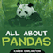 All About Pandas (Unabridged) audio book by Karen Darlington